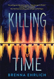 Killing Time (Brenna Ehrlich)