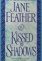 Kissed by Shadows (Jane Feather)