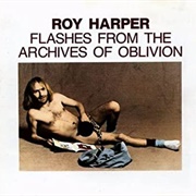 Roy Harper Flashes From the Archives of Oblivion