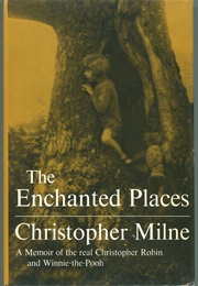 The Enchanted Places (Milne, Christopher)
