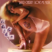 Wild Cherry - I Love My Music