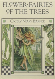 Flower Fairies of the Trees (Cicely Mary Barker)