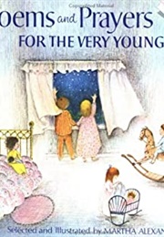 Poems and Prayers for the Very Young (Martha Alexander)