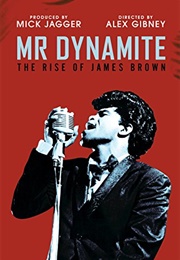 Mr. Dynamite: The Rise of James Brown (2014)