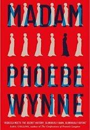 Madam (Phoebe Wynne)