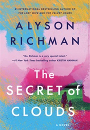 The Secret of Clouds (Alyson Richman)