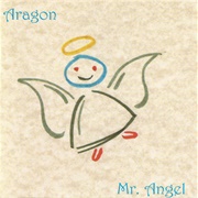 Aragon - Mr. Angel