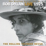 Bob Dylan - The Bootleg Series Vol. 5: Bob Dylan Live 1975, the Rolling Thunder Revue