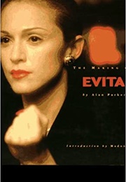 The Making of EVITA (Alan Parker)