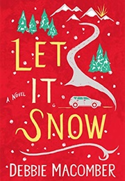 Let It Snow (Debbie Macomber)