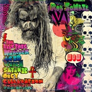 Rob Zombie - The Electric Warlock Acid Satanic Orgy Dispenser Witch