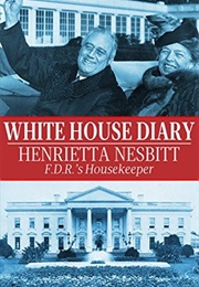 White House Diary (Henrietta Nesbit)