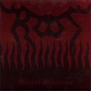 Root - Ancient Mysteries