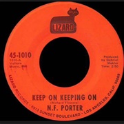 N.F. (Nolan) Porter - Keep on Keepin&#39; On