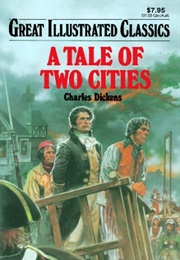 Great Illustrated Classics: A Tale of Two Cities (Charles Dickens)