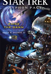 Star Trek Raise the Dawn (David George)