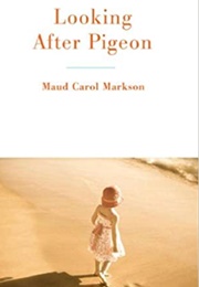 Looking After Pigeon (Maud Carol Markson)