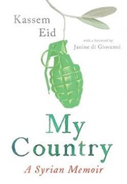 My Country: A Syrian Memoir (Kassem Eid)