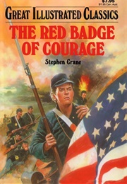 Great Illustrated Classics: The Red Badge of Courage (Stephen Crane)