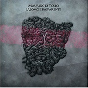 Maurizio Di Tollo - L&#39;uomo Trasparente