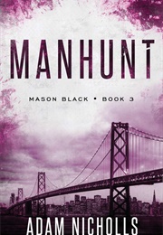 Manhunt (Adam Nicholls)