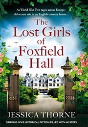 The Lost Girls of Foxfield Hall (Jessica Thorne)