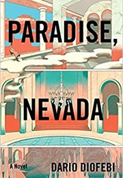 Paradise, Nevada (Dario Diofebi)