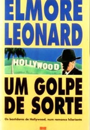 Um Golpe De Sorte (Elmore Leonard)