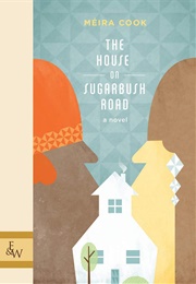 The House on Sugarbush Road (Méira Cook)