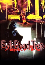 Evil Dead Trap (1988)