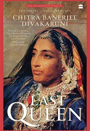 The Last Queen (CHITRA BANARJEE DIVAKARUNI)