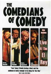 The Comedians of Comedy: Live at the El Rey (2006)