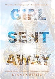 Girl Sent Away (Lynne Griffin)