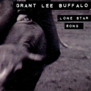 Lone Star Song - Grant Lee Buffalo