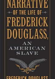 Narrative of the Life of Frederick Douglass, an American Slave (Frederick Douglass)