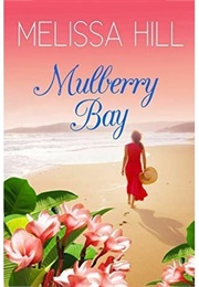 Mulberry Bay (Melissa Hill)