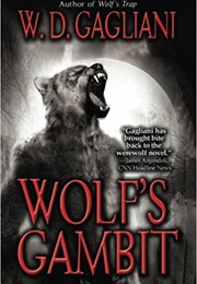 Wolf&#39;s Gambit (W.D. Gagliani)