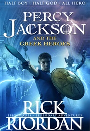 Percy Jackson and the Greek Heroes (Rick Riordan)