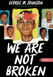 We Are Not Broken (George M. Johnson)