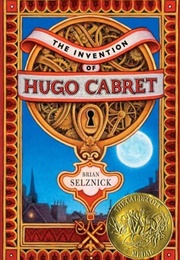 The Invention of Hugo Cabret (Brian Selznick)