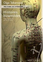 Histoires Bizarroides (Olga Tokarczuk)