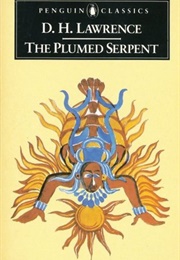 The Plumed Serpent (D.H. Lawrence)