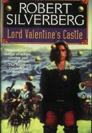 Lord Valentine&#39;s Castle (Robert Silverberg)