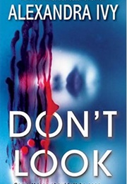 Don&#39;t Look (Alexandra Ivy)