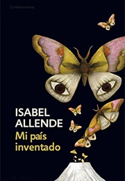 Mi Pais Inventada (Isabel Allende)