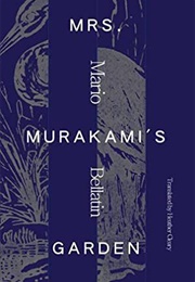 Mrs.Murakami&#39;s Garden (Mario Bellatin)