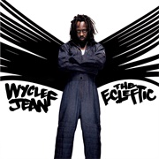 The Ecleftic: 2 Sides II a Book (Wyclef Jean, 2000)