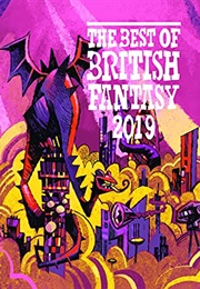 The Best of British Fantasy 2019 (Jared Shurin)