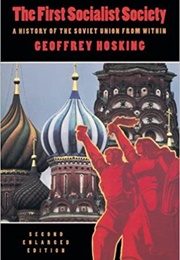 The First Socialist Society (Geoffrey A. Hosking)