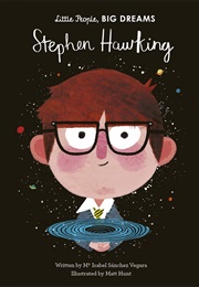 Stephen Hawking - Little People, BIG DREAMS (Maria Isabel Sánchez Vegara)